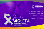 Junho Violeta: Respeito a todas as fases da vida